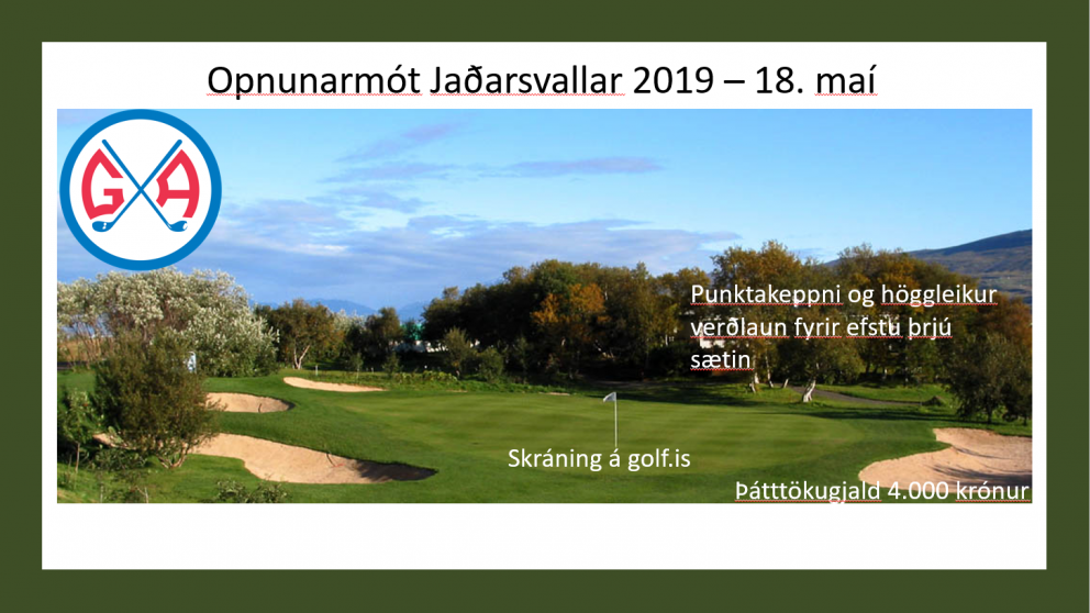 Opnunarmót Jaðarsvallar haldið 18. maí