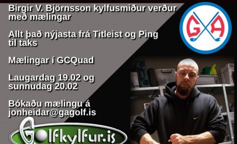 Birgir V. Björnsson golfkylfusmiður með mælingar hjá GA 19&20.febrúar